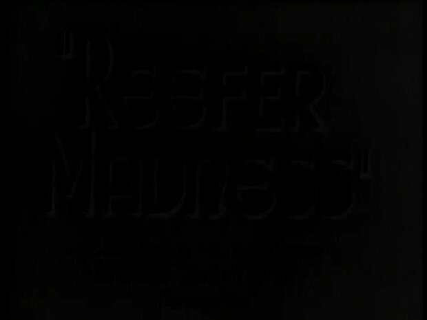 Refer Madness 1938 This is a dreadful film that was supposed to be used to scare parents ect. Made in 1938.
